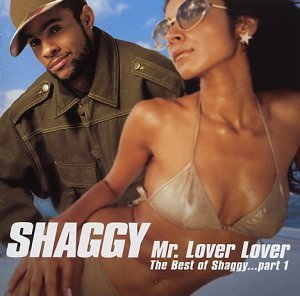 Shaggy / Mr.Lover Lover (The Best Of Shaggy.. Part 1)