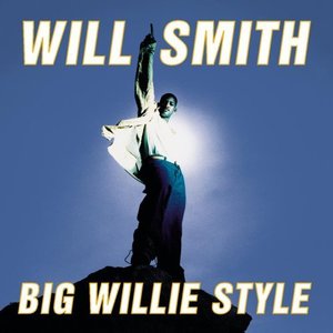 Will Smith / Big Willie Style