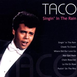 Taco / Singing&#039; In The Rain