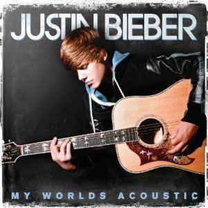 Justin Bieber / My Worlds Acoustic