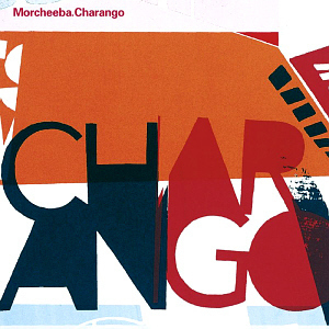 Morcheeba / Charango