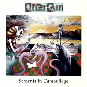 Citizen Cain / Serpents In Camouflage