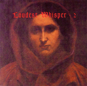 Loudest Whisper / Loudest Whisper II