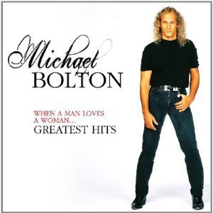 Michael Bolton / When A Man Loves A Woman: Greatest Hits (3CD, DIGI-PAK)