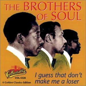 Brothers Of Soul / I Guess That Don&#039;t Make Me A Loser (홍보용)