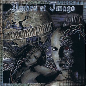 Umbra Et Imago / Machina Mundi