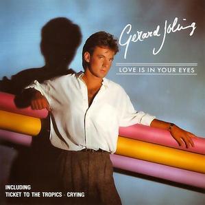 Gerard Joling / Love Is In Your Eyes