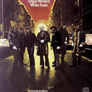 Edgar Winter / Edgar Winter&#039;s White Trash