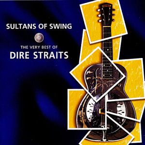 Dire Straits / Sultans Of Swing: The Very Best Of Dire Straits