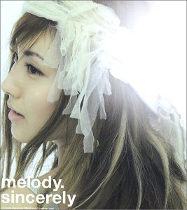 Melody / Sincerely
