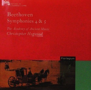 Academy of Ancient Music / Christopher Hogwood / Beethoven: Symphonies 4 &amp; 5