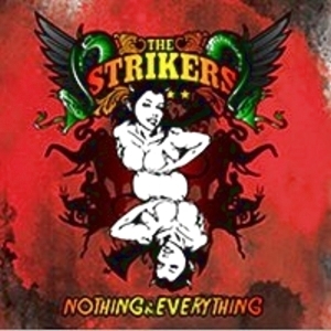 스트라이커스(The Strikers) / Nothing N&#039; Everything