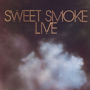 Sweet Smoke / Live