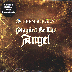 Siebenburgen / Plagued Be Thy Angel (LIMITED EDITION, DIGI-PAK)