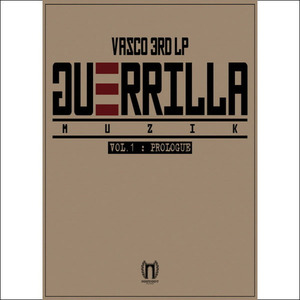바스코(Vasco) / Guerrilla Muzik Vol. 1: Prologue