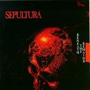 Sepultura / Beneath The Remains (BONUS TRACKS, REMASTERED)