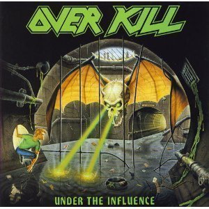 Overkill / Under The Influence 