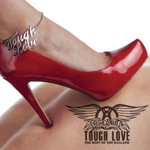 Aerosmith / Tough Love - The Best Of The Ballads