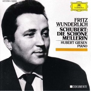 Fritz Wunderlich, Hubert Giesen / Schubert: Die Schone M&amp;uuml;llerin; 3 Lieder