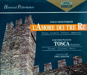 Montemezzi: L&#039;Amore Dei Tre Re / Puccini: Tosca Highlights Live (2CD)