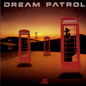 Dream Patrol / Phoning the Czar (미개봉)