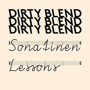 더티블렌드(Dirty Blend) / Sonatinen Lessons (소나티네 레슨) 