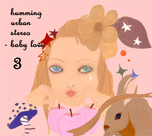 허밍 어반 스테레오(Humming Urban Stereo) / 3집-Baby Love