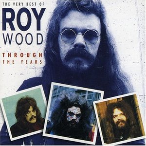 Roy Wood / Through The Years - Very Best Of  Roy Wood