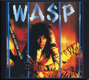 W.A.S.P. / Inside the Electric Circus (REMASTERED)