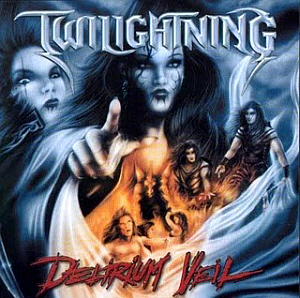Twilightning / Delirium Veil