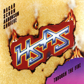 Hsas (Hagar Schon Aaronson Shrieve) / Through The Fire