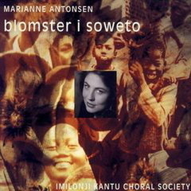 Marianne Antonsen / Blomster I Soweto (DIGI-PAK)