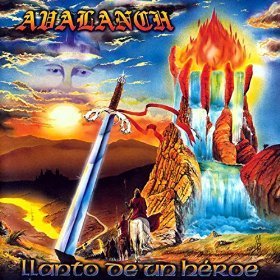 Avalanch / Llanto De Un Heroe