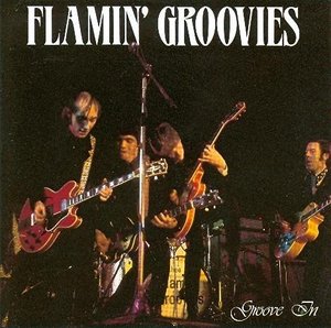 Flamin&#039; Groovies / Groove In