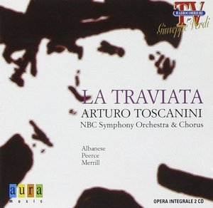 NBC Symphony Orchestra &amp; Chorus / Verdi: La Traviata (2CD)