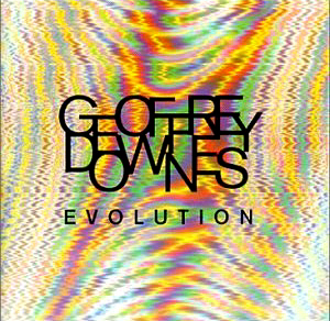 Geoffrey Downes / Evolution