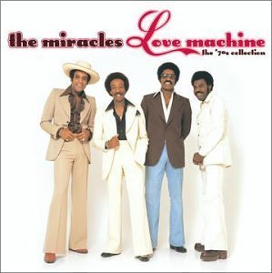 The Miracles / Love Machine: The 70&#039;s Collection (미개봉)