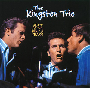 Kingston Trio / The Best Of The Decca Years