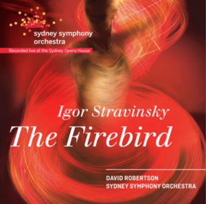David Robertson &amp; Sydney Symphony Orchestra / Stravinsky: Firebird (DIGI-PAK, 미개봉)