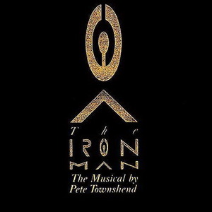 Pete Townshend / Iron Man: The Musical