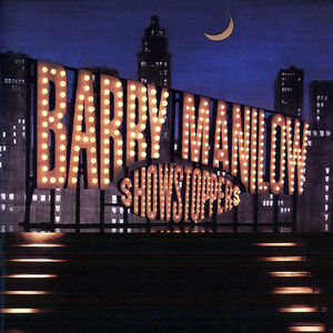Barry Manilow / Showstoppers