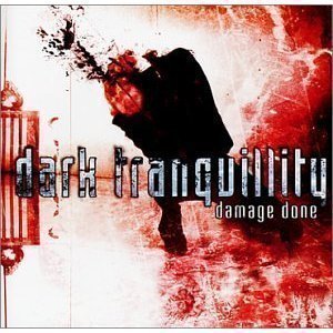 Dark Tranquillity / Damage Done
