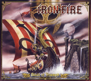 Iron Fire / Blade Of Triumph (LIMITED EDITION, DIGI-PAK, 미개봉) 