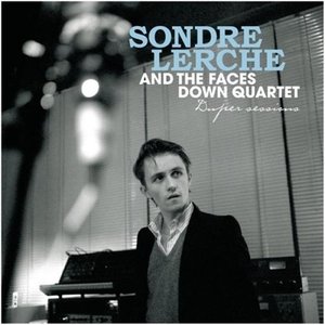 Sondre Lerche &amp; The Faces Down Quartet / Duper Sessions 