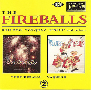 Fireballs / Fireballs + Vaquero