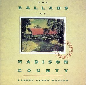 Robert James Waller / The Ballads Of Madison County