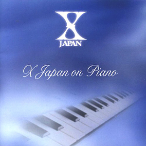 X-Japan (엑스 재팬) / X-Japan On Piano