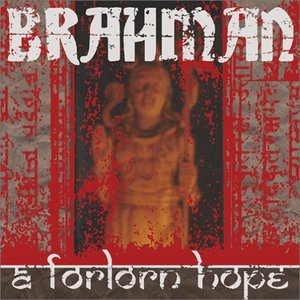 Brahman / A Forlorn Hope (홍보용)