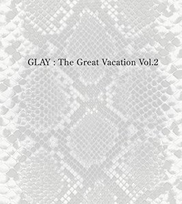 Glay / The Great Vacation Vol. 2 (3CD)