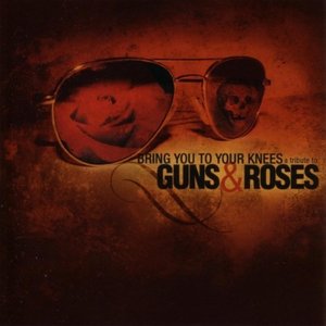 V.A. / Bring You To Your Knees - A Tribute To Guns N&#039; Roses